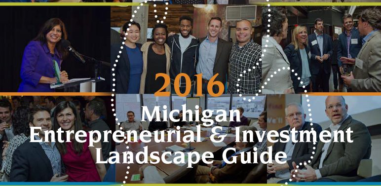 2016 Michigan Entrepreneurial and Investment Landscape