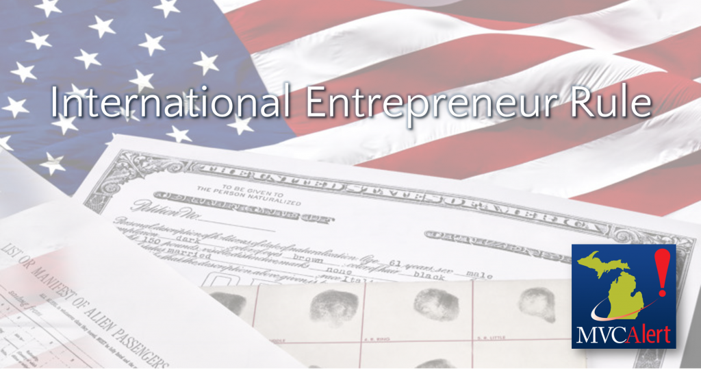 Federal Legislative Alert: International Entrepreneur Rule - Michigan ...